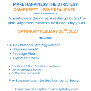Make Happiness The Strategy. Reset & Realign Workshop